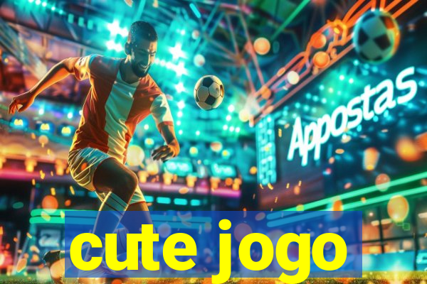 cute jogo